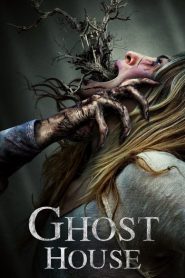 Nonton Ghost House 2017