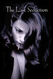 Nonton The Last Seduction 1994