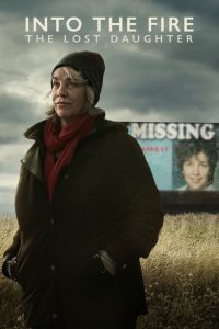 Into the Fire: The Lost Daughter 2024