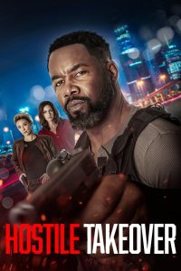 Nonton Hostile Takeover 2025